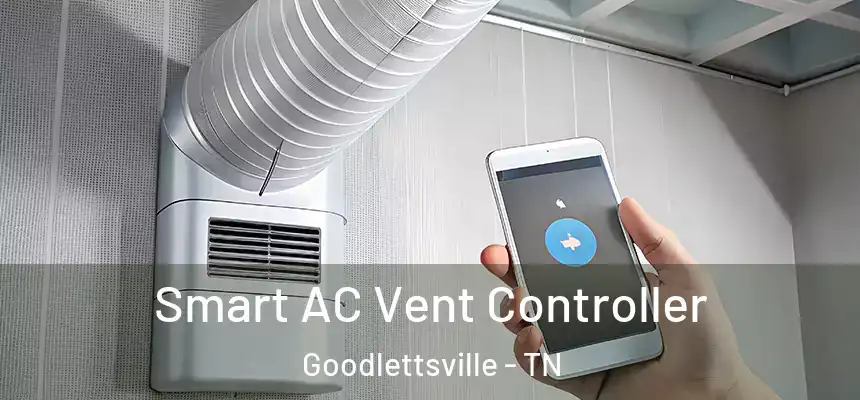 Smart AC Vent Controller Goodlettsville - TN
